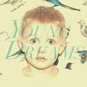 MuSicks Tips: Young Dreams